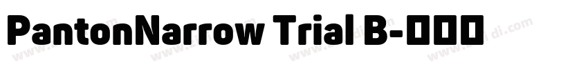 PantonNarrow Trial B字体转换 PantonNarrow Trial B字体转换